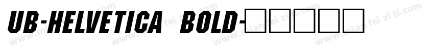 UB-Helvetica Bold字体转换